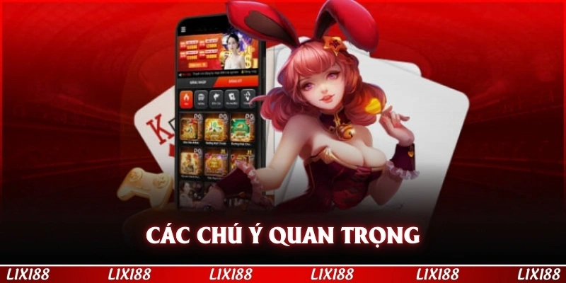Các chú ý quan trọng