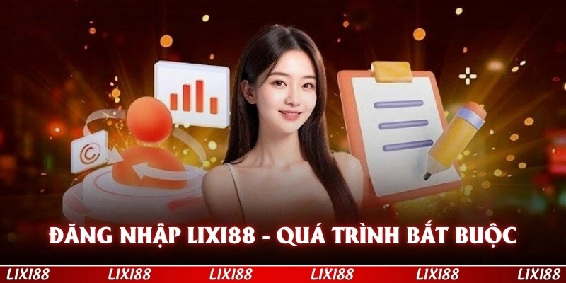 Đăng Nhập LIXI88 Với Các Bước Cơ Bản