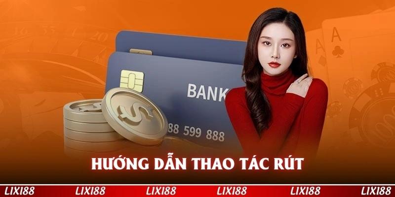 Hướng dẫn thao tác rút