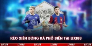 Kèo Xiên - Loại Kèo Phổ Biến Hàng Đầu