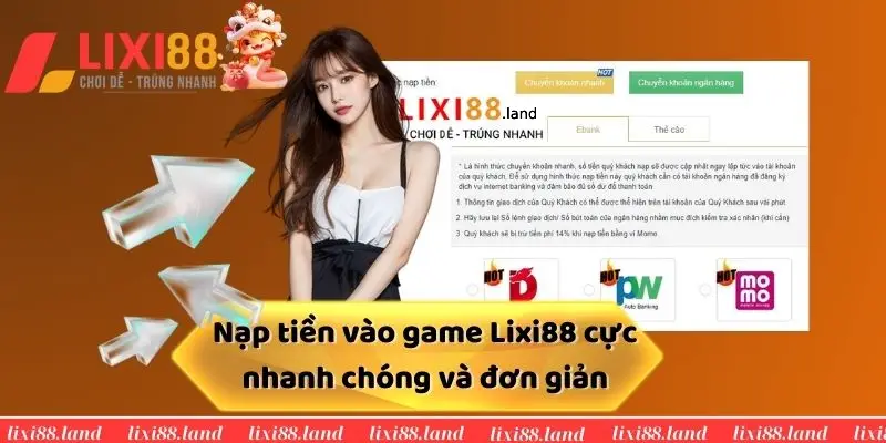 Nạp tiền vào game Lixi88 cực nhanh chóng và đơn giản